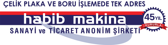 Habib Makina — Çelik plaka ve boru işlemede tek adres